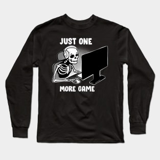 One More Game For Pc Gamers Long Sleeve T-Shirt